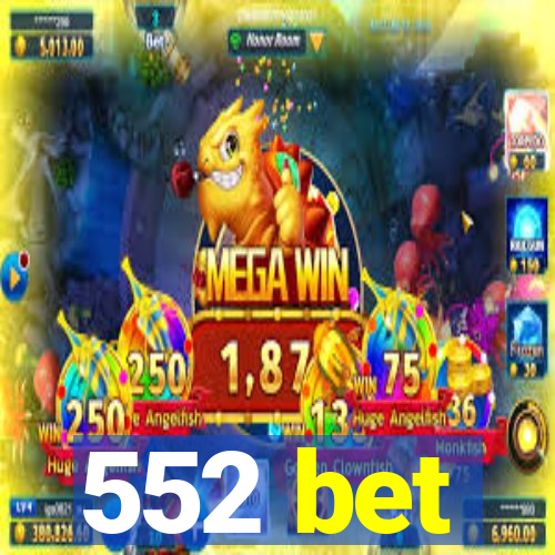 552 bet